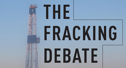 The fracking debate: The risks, benefits, and uncertainties of the shale revolution